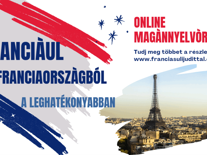 Francianyelv magánoktatás egyenesen Franciaorszàgból